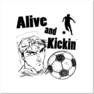 Soccer Alive and Kickin Posters and Art